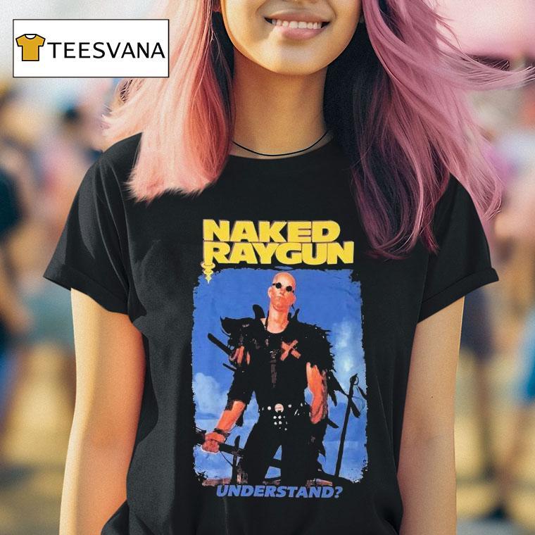 Naked Raygun Understand T Shirt