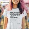 Narcissistic Psychopath Definition Noun Bassem Youssef T Shirt