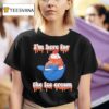 New York Mets I M Here For The Ice Cream T Shirt