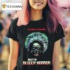 Night Of Bloody Horror Horror It S Only A Picture Head T Shirt