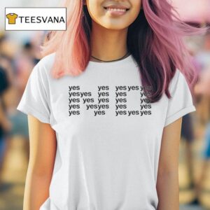No Yes T Shirt