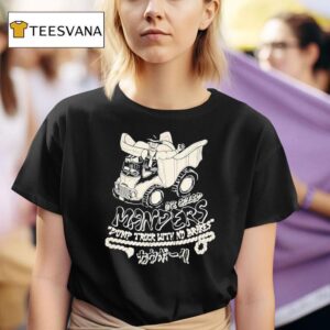 One Called Manders Dump Truck With No Brakes T Shirt