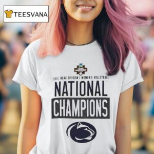 Penn State Nittany Lions Champion Ncaa Women S Volleyball National Championship T Shirt