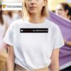 Phoenixxvt All Men Do Is Lie T Shirt