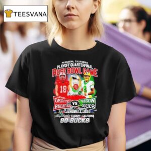 Playoff Quarterfinal Rose Bowl Game Ohio State Buckeyes Vs Oregon Ducks T Shirt