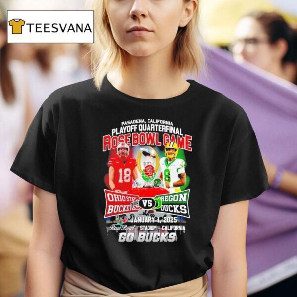 Playoff Quarterfinal Rose Bowl Game Ohio State Buckeyes Vs Oregon Ducks T Shirt