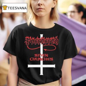Possessed Seven Churches T Shirt