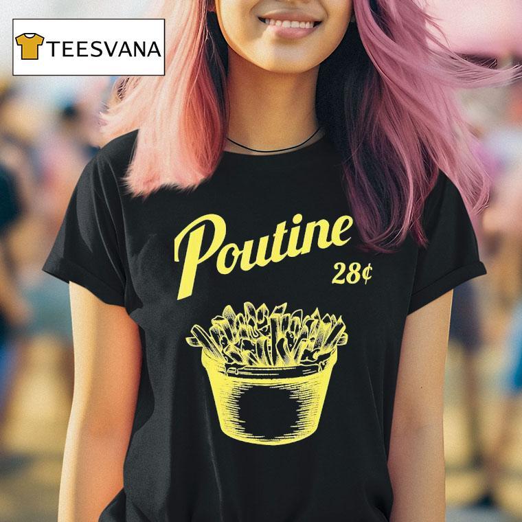 Poutine Canada Montreal T Shirt