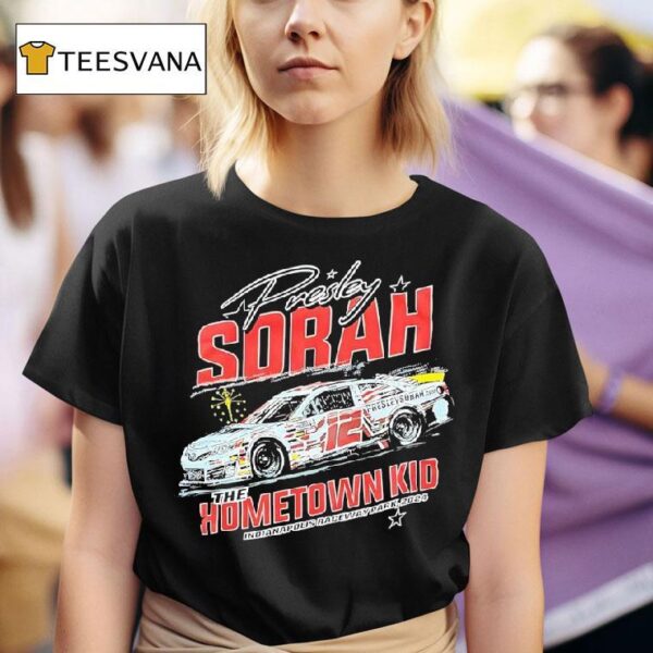 Presley Sorah The Hometown Kid Indianapolis Raceway Park T Shirt