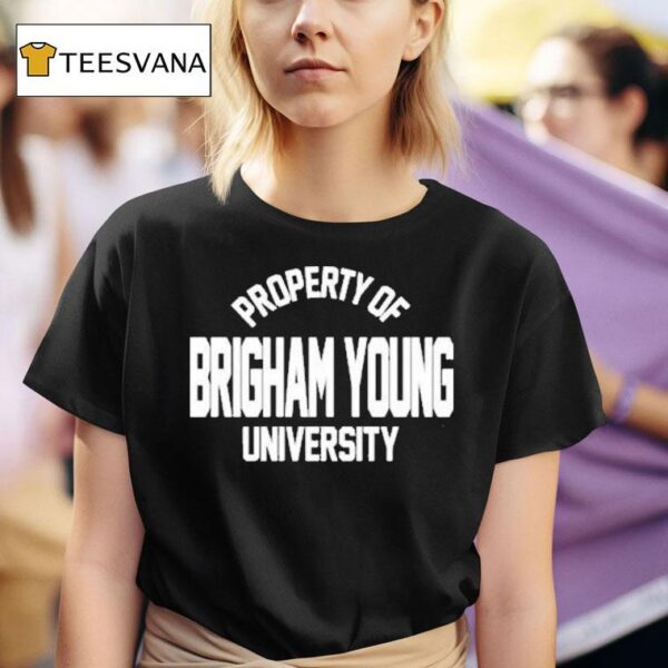 Property Of Brigham Young University T Shirt