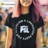 Psl Party For Socialism And Liberation T Shirt