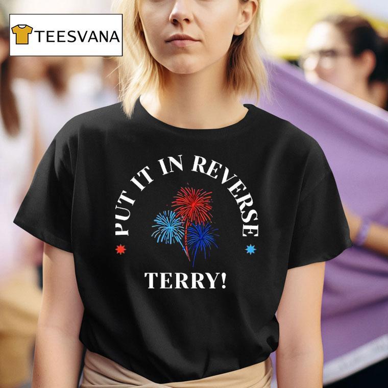 Put It In Reverse Terry New T Shirt