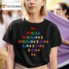 Reunion Full Colors T Shirt