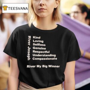 River Joseph River My Big Winner T Shirt