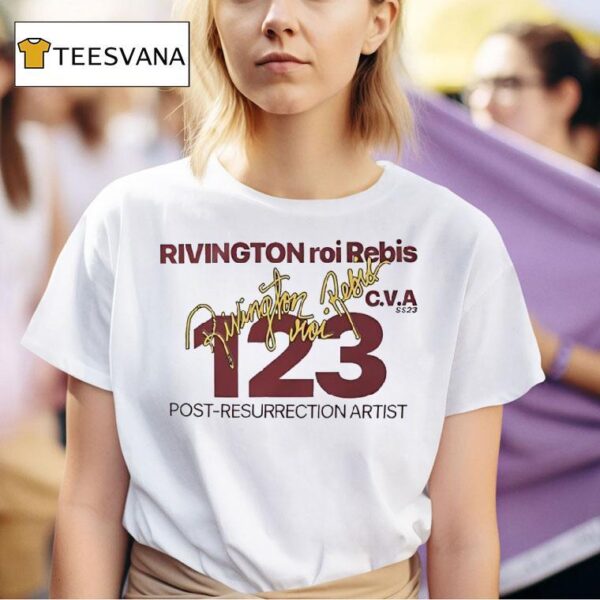 Rivington Roi Rebis Post Resurrection Artis T Shirt