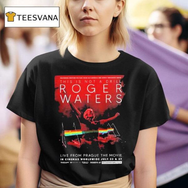 Roger Waters This Is Not A Drill Live From Prague The Movie In Cinemas Worldwide On July And T Shirt