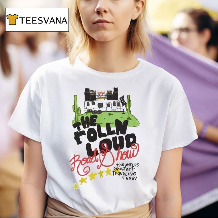 Rolling Loud X Bss Road Show The World S Greatest Travel Show T Shirt