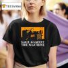 Sage Against The Machine T Shirt