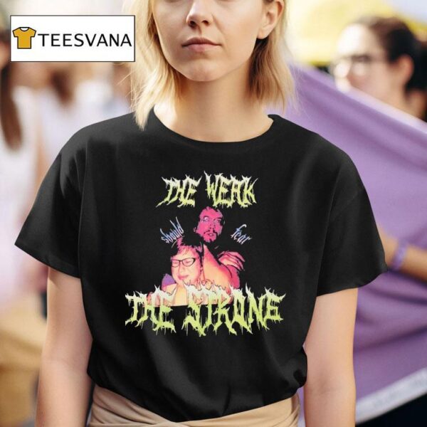Sam Hyde The Weak Should Fear The Strong T Shirt