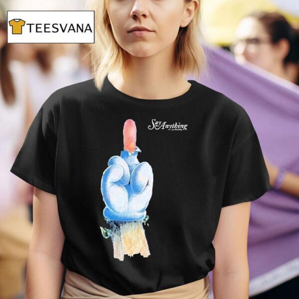 Say Anything Is A Real Boy Finger T Shirt
