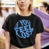 Scorey If You Feel Lost Keepix En T Shirt