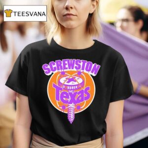 Screwston Texas T Shirt