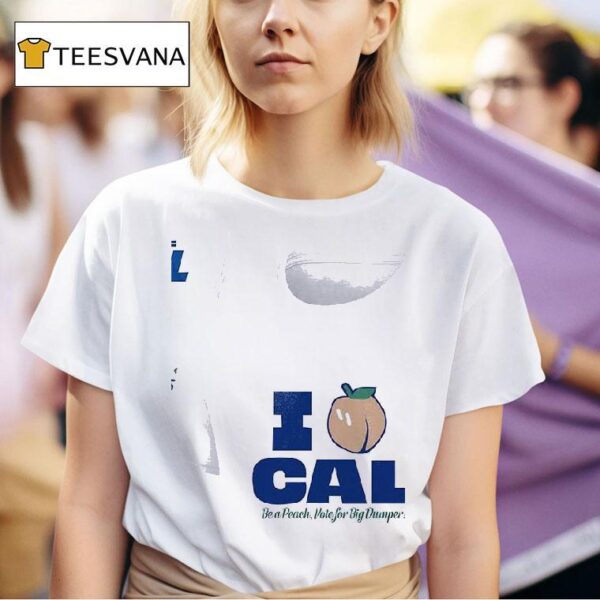 Seattle Mariners Cal Raleigh Be A Peach Vote Cal I Peach Cal Be A Peach Vote For Big Dumper T Shirt