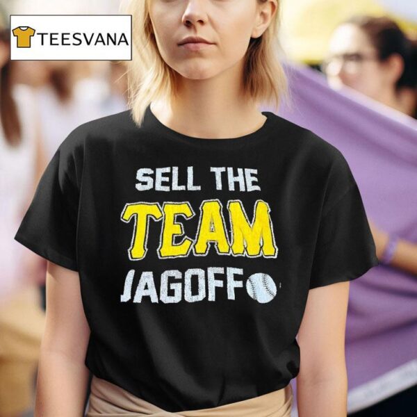 Sell The Team Jagoff Pittsburgh Pirates T Shirt