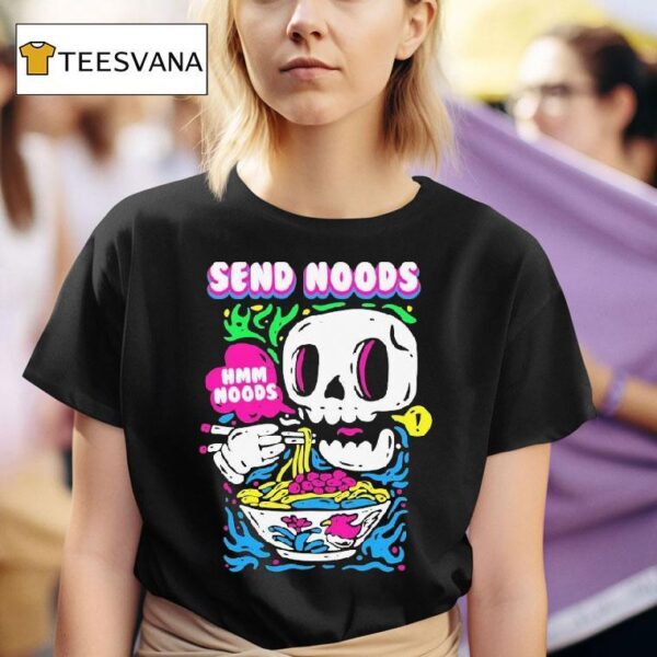 Send Noods Hmm Noods T Shirt