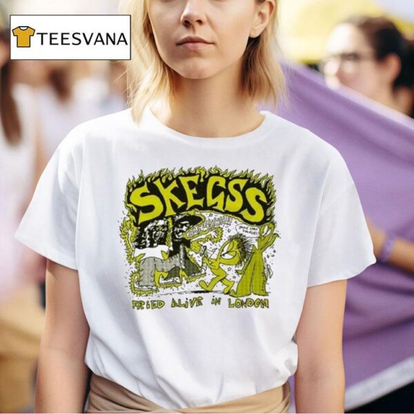 Skegss Pacific Highway Fried Alive In London T Shirt