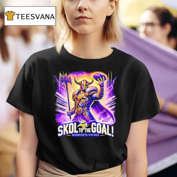 Skol To The Goal Minnesota Vikings T Shirt