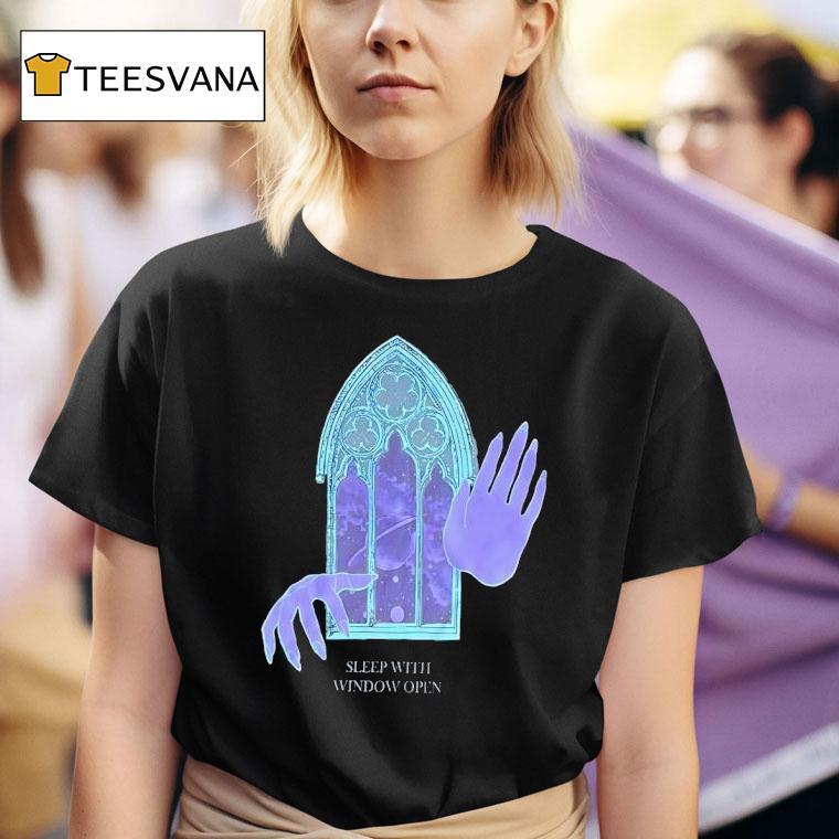 Sleep With Window Open T Shirt