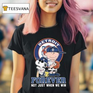 Snoopy And Charlie Brown Detroit Tigers Forever Not Just When We Win T Shirt