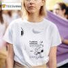 Snoopy Fucktose Intolerant Fuk Tose In Tol Or Ance Noun The Condition Of Being Completely Unable To Tolerate Other People S Bullshi T Shirt