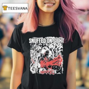 Snuffed On Sight Smoke T Shirt