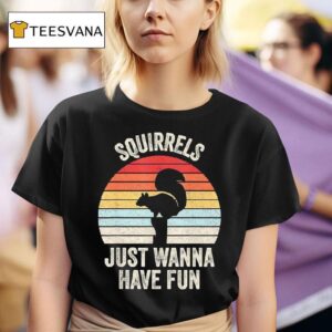 Squirrels Just Wanna Have Fun Vintage T Shirt