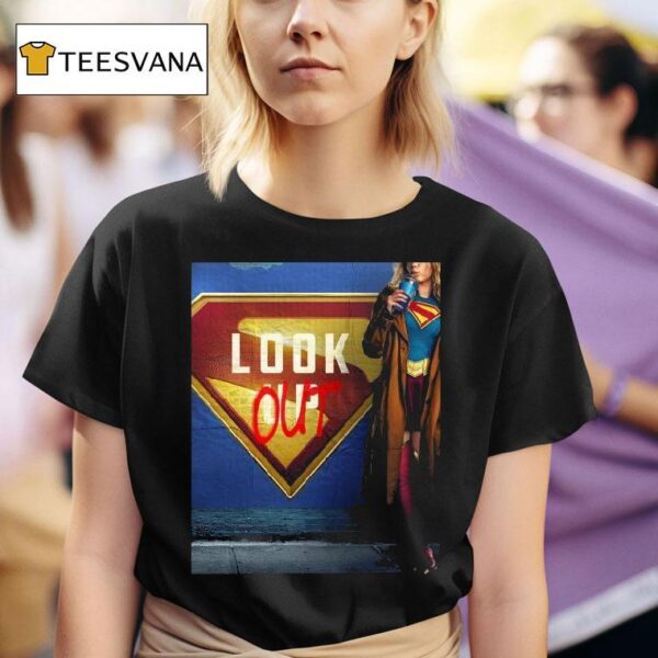 Supergirl Look Out June Movie From James Gunn T Shirt