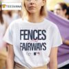 Swing For The Fences And Fairways Mlb T Shirt