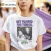 Tales From The Crypt Get Pumped For Terror T Shirt