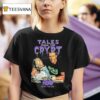 Tales From The Crypt Tales With Arnold Hbo Simply The Bes T Shirt