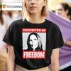Tamara Lich Convicted Of Freedom T Shirt
