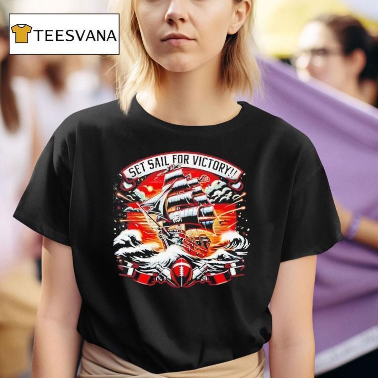 Tampa Bay Buccaneers Set Sail For Victory T Shirt