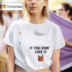 Texas Longhorns If You Don T Like It Horn Up T Shirt