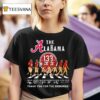 The Alabama Crimson Tide Walking Across Thank You For The Memories Signatures T Shirt