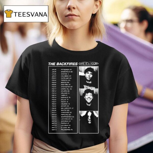 The Backfires This Is A Tour Dates T Shirt