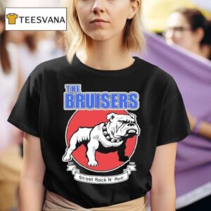 The Bruisers Street Rock N Roll Est Bulldog T Shirt