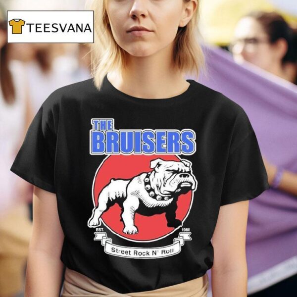 The Bruisers Street Rock N Roll Est Bulldog T Shirt