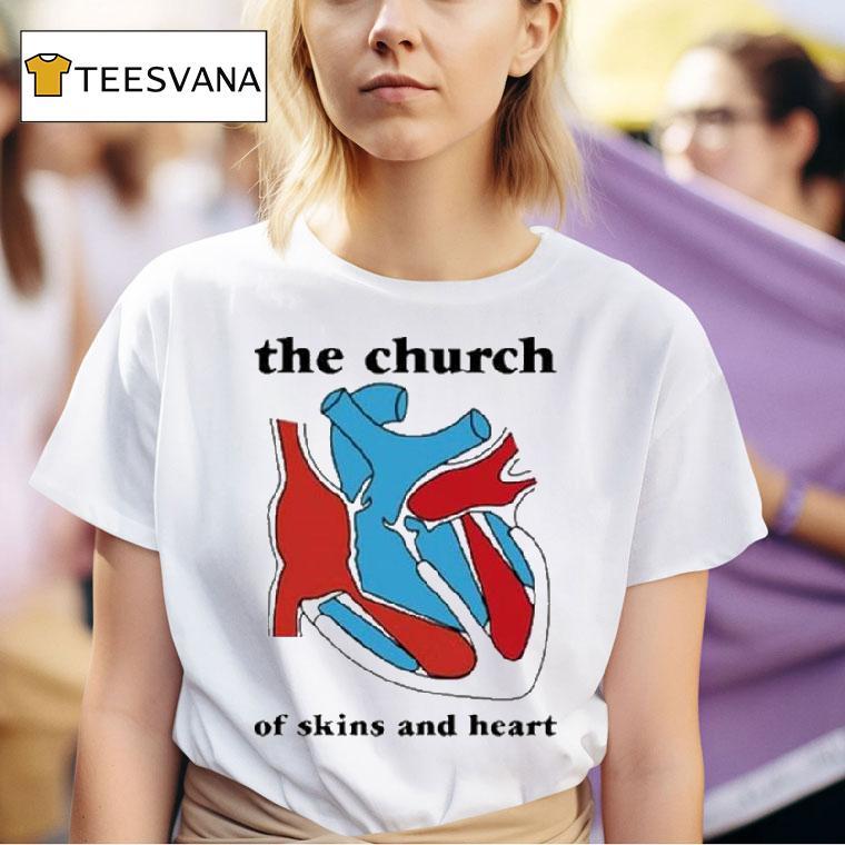 The Church Of Skins And Hear T Shirt
