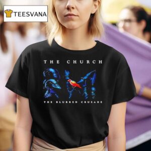The Church The Blurred Crusade T Shirt