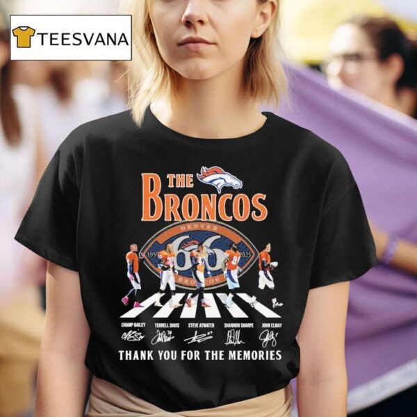 The Denver Broncos Th Anniversary Thank You For The Memories Road Abbey Signatures T Shirt
